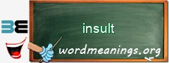 WordMeaning blackboard for insult